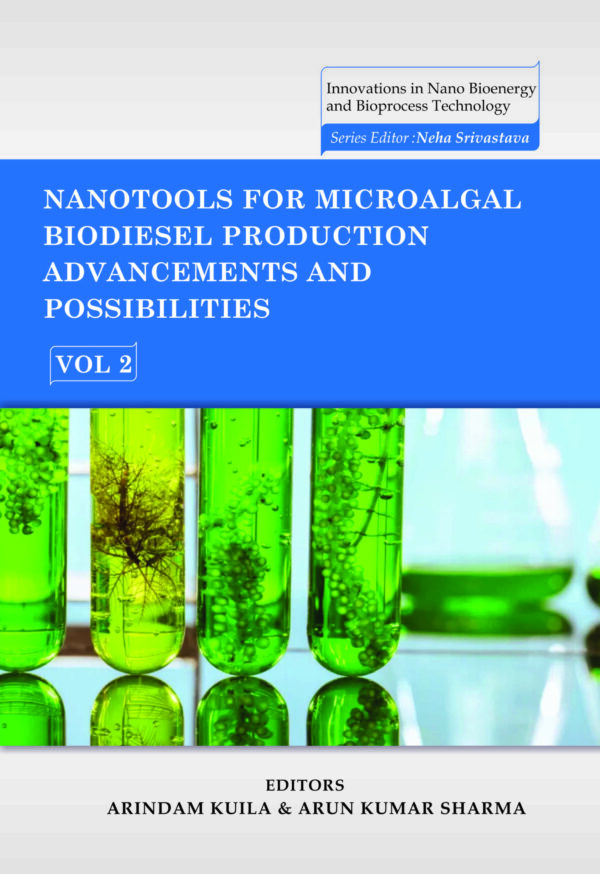 Nanotools for Microalgal Biodiesel Production: Advancement and Possibilities, Volume 02