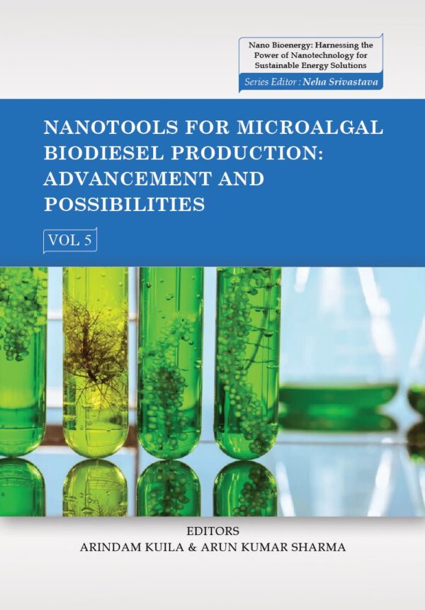 Nanotools for Microalgal Biodiesel Production: Advancement and Possibilities, Volume 02