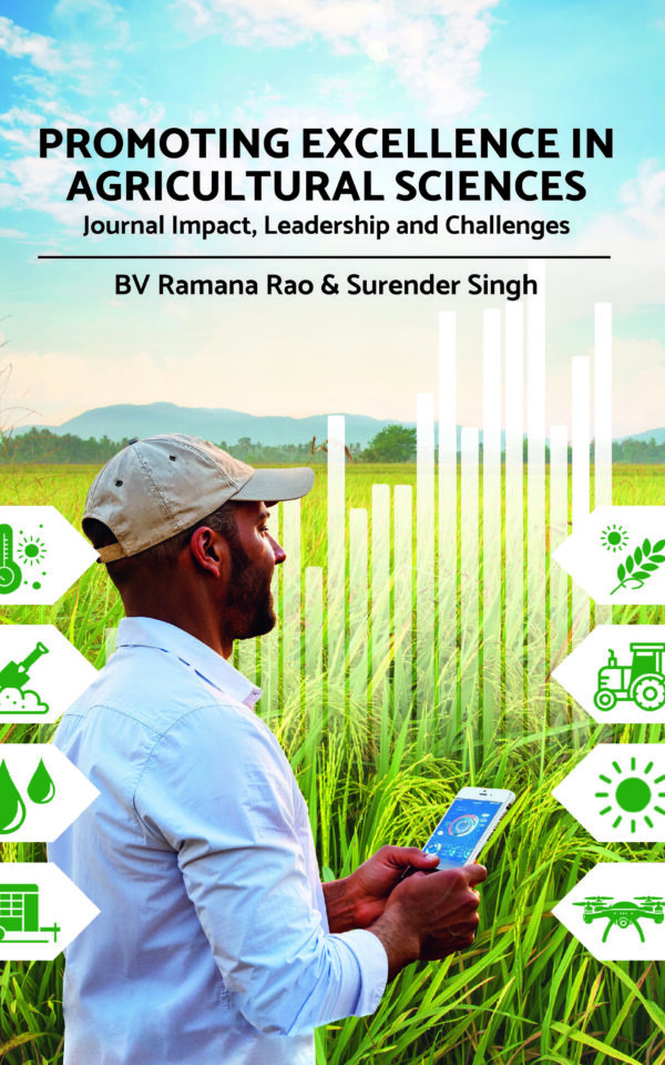 Promoting Excellence in Agricultural Sciences: Journal Impact, Leadership and Challenges