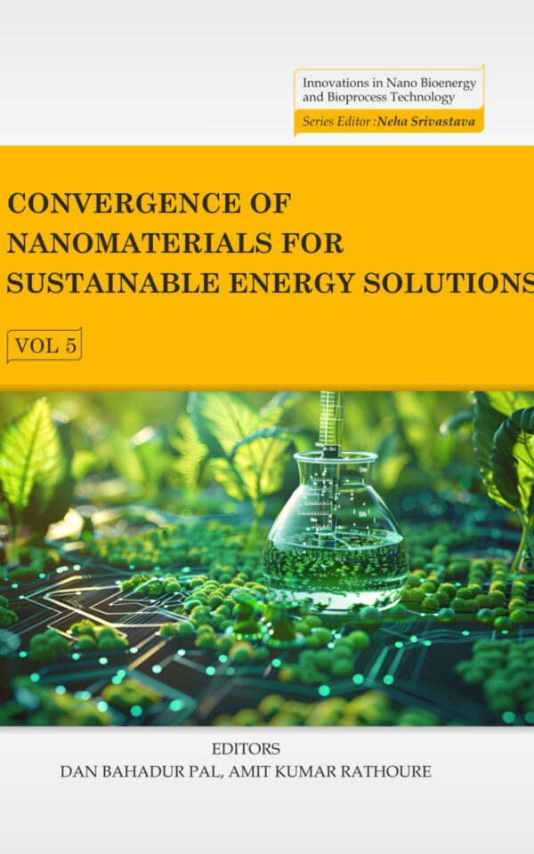 Convergence of Nanomaterials for Sustainable Energy Solutions, Volume 05