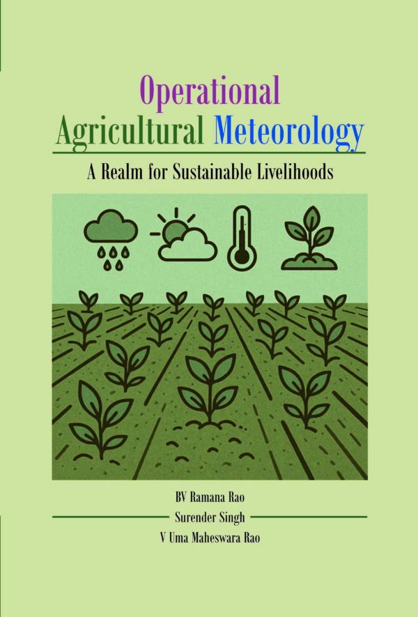 Operational Agricultural Meteorology: A Realm for Sustainable Livelihoods